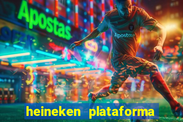 heineken plataforma de jogos